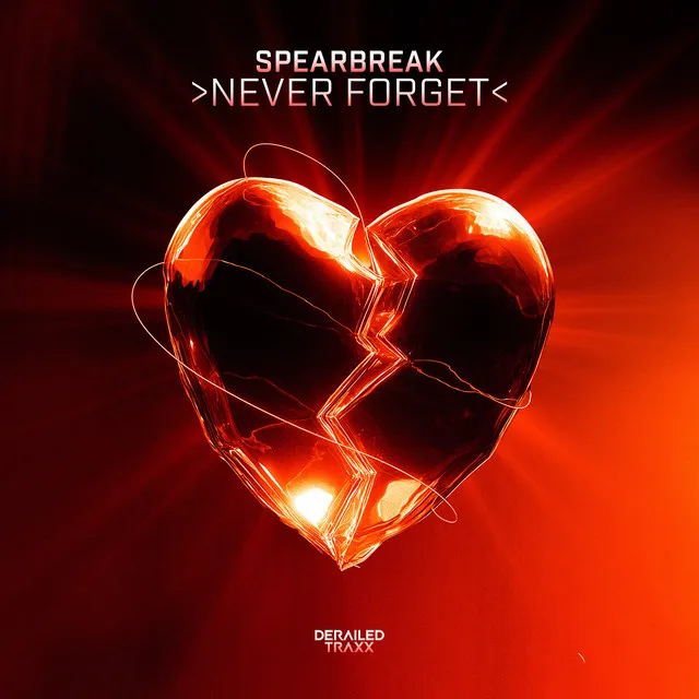 Never Forget by Spearbreak - Hardstyle cover art