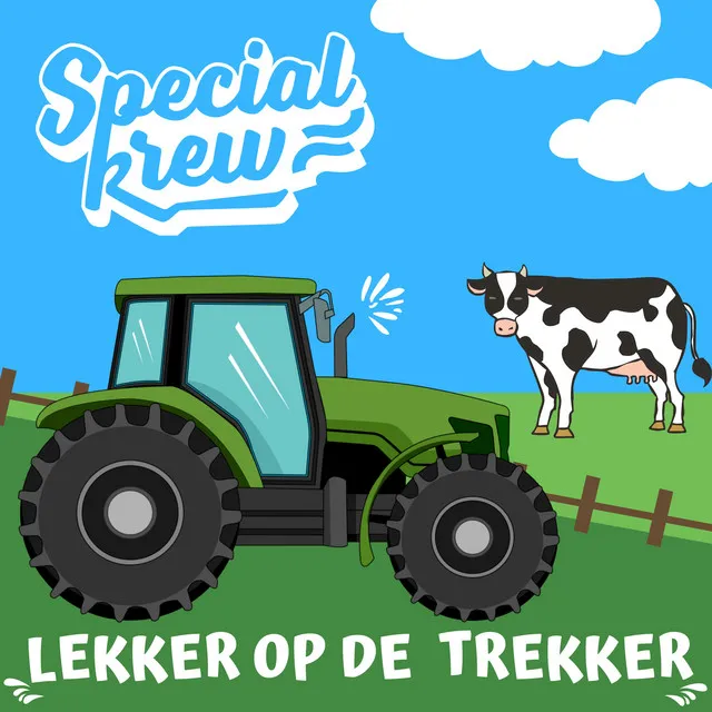 Lekker Op De Trekker by Special Krew - Hardstyle cover art