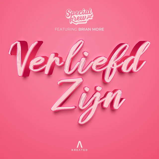 Verliefd Zijn by Special Krew, Brian More - Hardstyle cover art