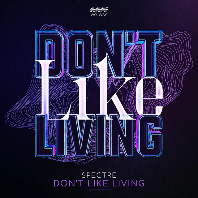 Don't Like Living by Spectre - Hardstyle cover art