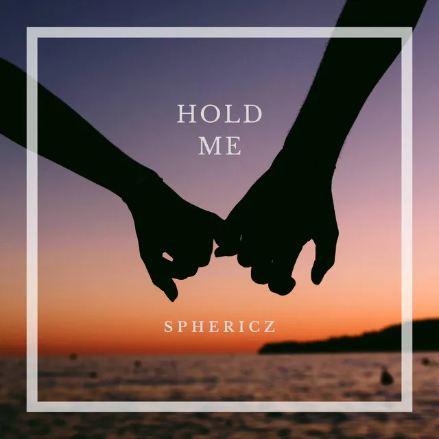 Hold Me by SPHERICZ - Hardstyle cover art