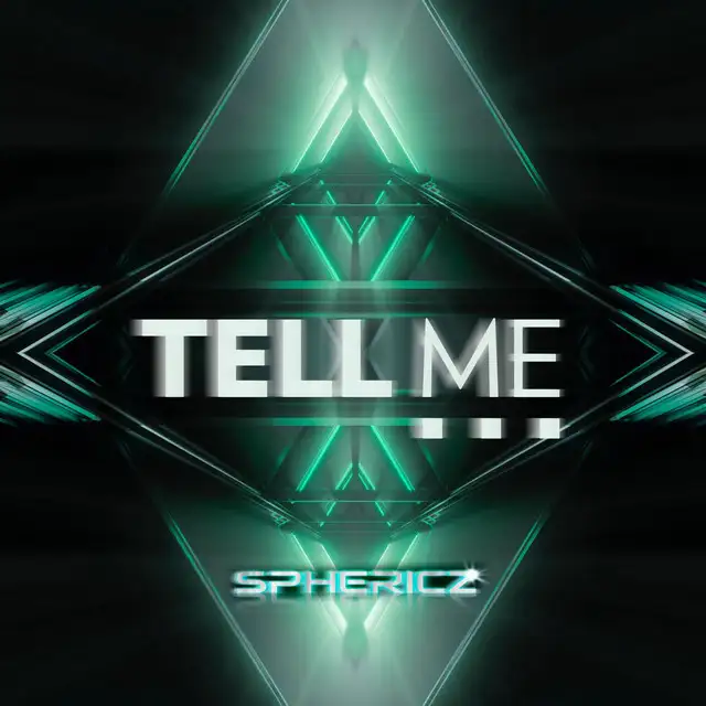 Tell Me... by SPHERICZ - Hardstyle cover art