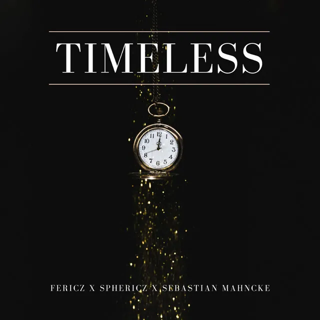 Timeless by SPHERICZ, Fericz, Sebastian Mahncke - Hardstyle cover art