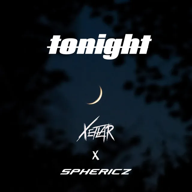 TONIGHT by SPHERICZ, Xetlar - Hardstyle cover art
