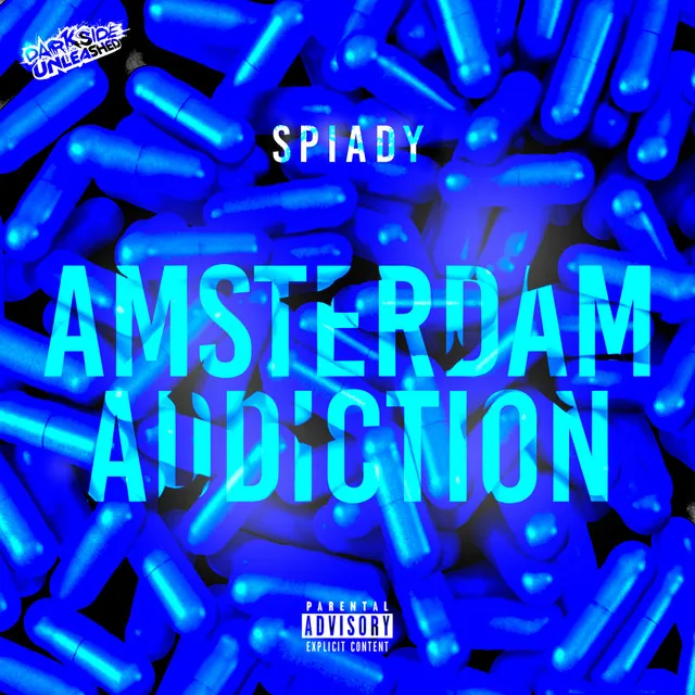 Amsterdam Addiction by Spiady, Darkside Unleashed - Uptempo cover art