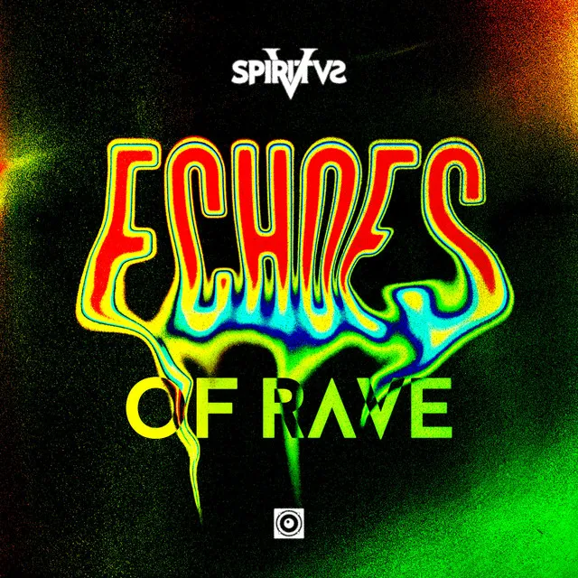 Echoes Of Rave by Spiritvs - Frenchcore cover art