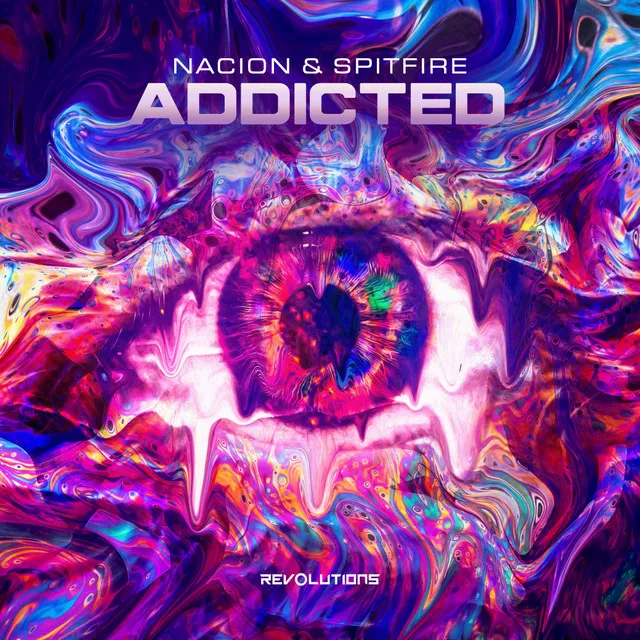 Addicted by Spitfire, NACION - Hardstyle cover art