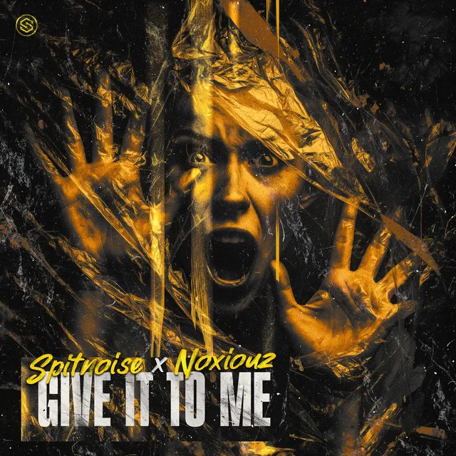 Give It To Me by Spitnoise, Noxiouz - Uptempo cover art