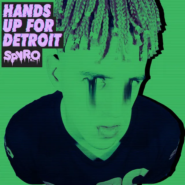 Hands up for Detroit by Spyro - Happy Hardcore cover art