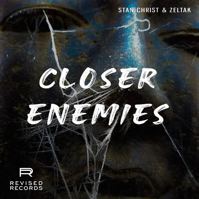 Closer Enemies by Stan Christ, Zeltak - Hard Techno cover art
