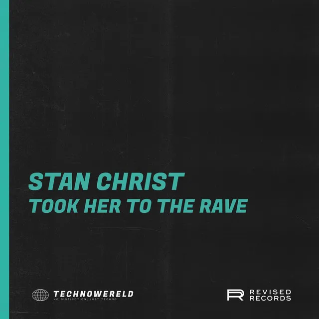 Took Her To The Rave by Stan Christ - Hard Techno cover art