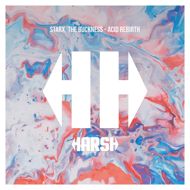 Acid Rebirth by STARX, The Buckness - Hardstyle cover art
