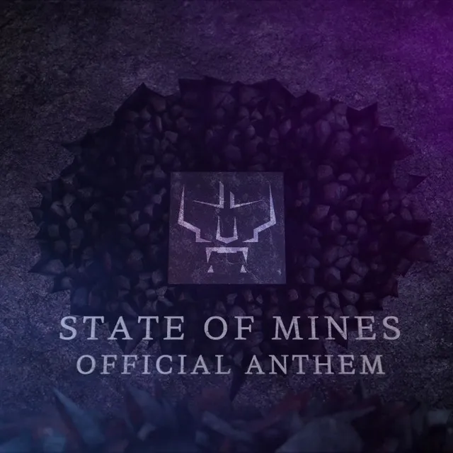 Cover art of State of Mines (Official Anthem)
