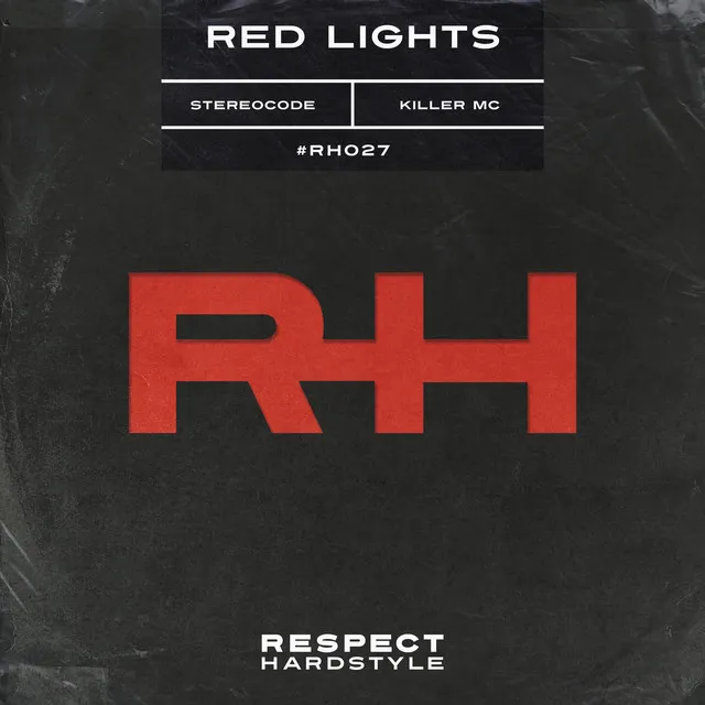 Red Lights by Stereocode, Killer MC - Hardstyle cover art