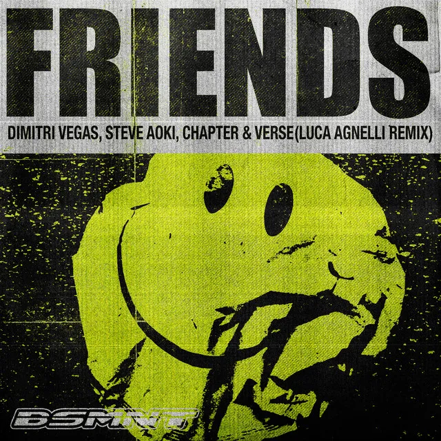 Friends - Luca Agnelli Remix by Steve Aoki, Dimitri Vegas, Luca Agnelli, Chapter & Verse - Hard Techno cover art