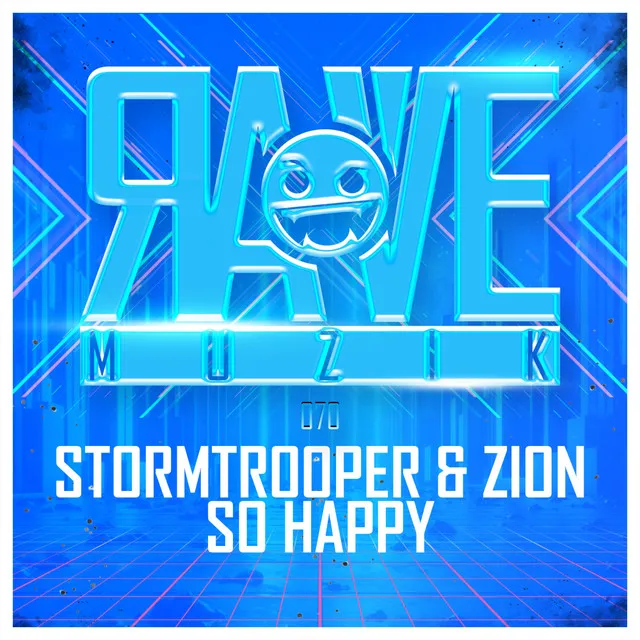 So Happy by Stormtrooper, Rave Muzik, Zion - Frenchcore cover art