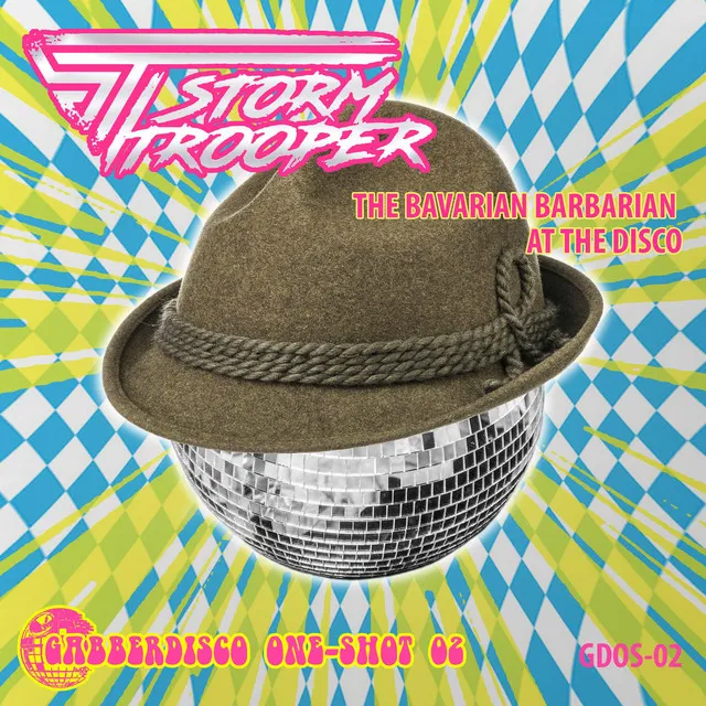 The Bavarian Barbarian at the Disco by Stormtrooper, Gabberdisco - Hardcore cover art