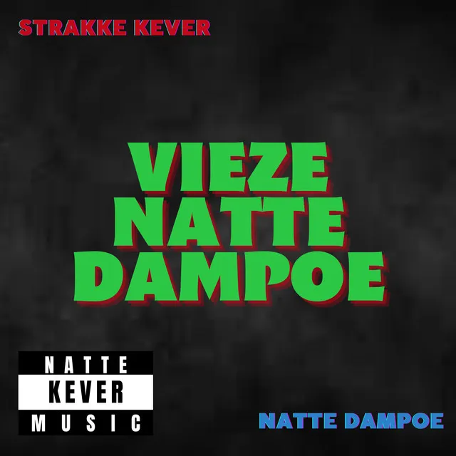 Vieze Natte Dampoe by Strakke Kever, Natte Dampoe - Hard Techno cover art