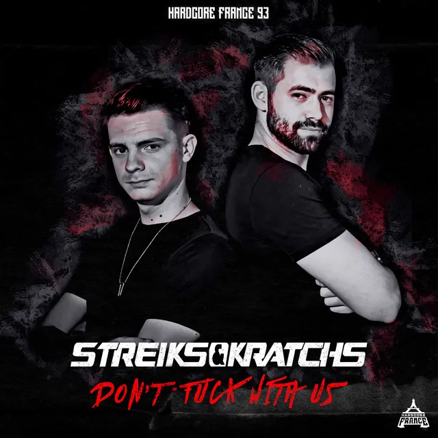 Don't F#ck With Us by Streiks & Kratchs - Uptempo cover art