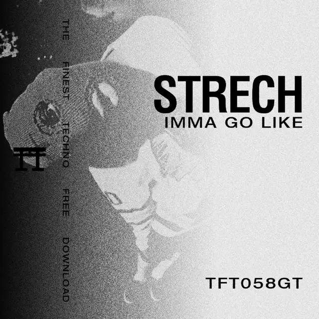 Imma Go Like by Stretch - Hard Techno cover art