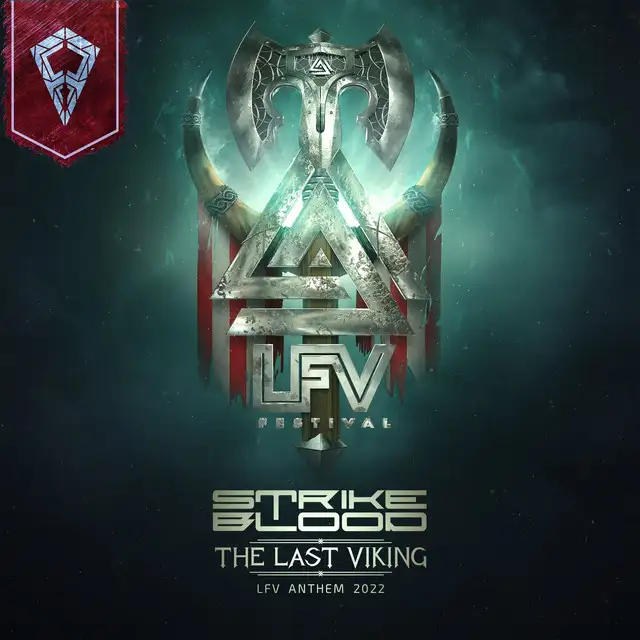 The Last Viking (L.F.V Anthem 2022) by Strike Blood - Hardstyle cover art