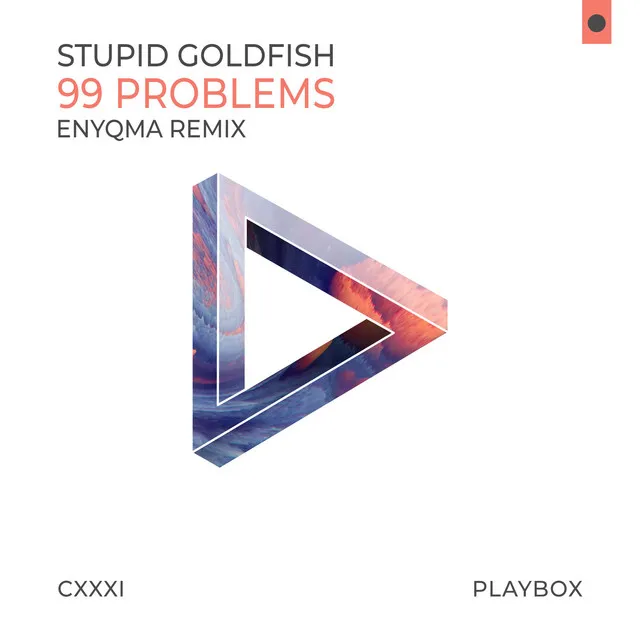 99 Problems - Enyqma Remix by Stupid Goldfish, Enyqma - Euphoric Hardstyle cover art