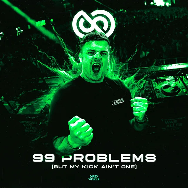 99 PROBLEMS (But My Kick Ain't One) by Sub Sonik - Rawstyle cover art