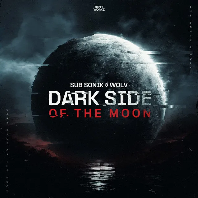 Dark Side Of The Moon by Sub Sonik, Wolv - Rawstyle cover art
