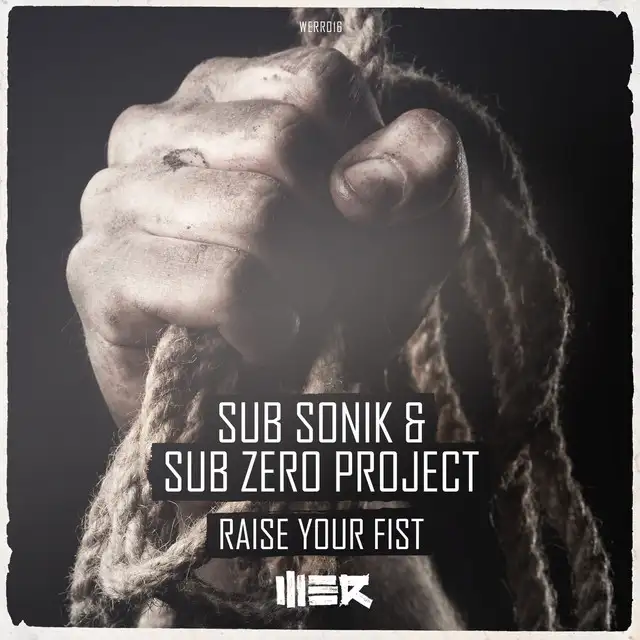 Raise Your Fist - Edit by Sub Zero Project, Sub Sonik - Hardstyle cover art