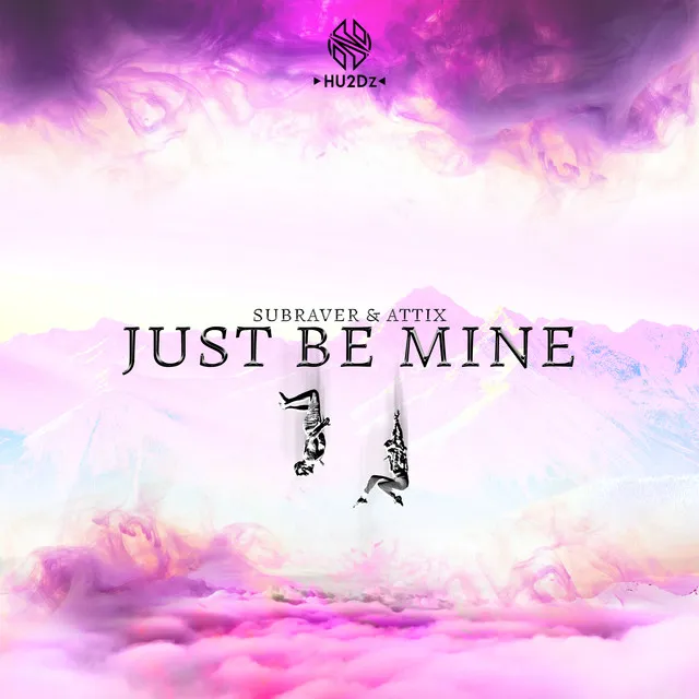 Just Be Mine by Subraver, Attix - Hardstyle cover art