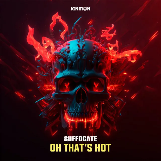 Oh That's Hot by Suffocate - Hardstyle cover art