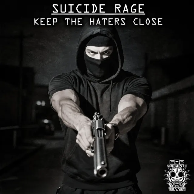 Keep The Haters Close by Suicide Rage - Uptempo cover art