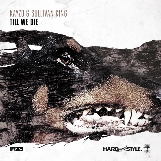 Till We Die by Sullivan King, Kayzo - Hardstyle cover art