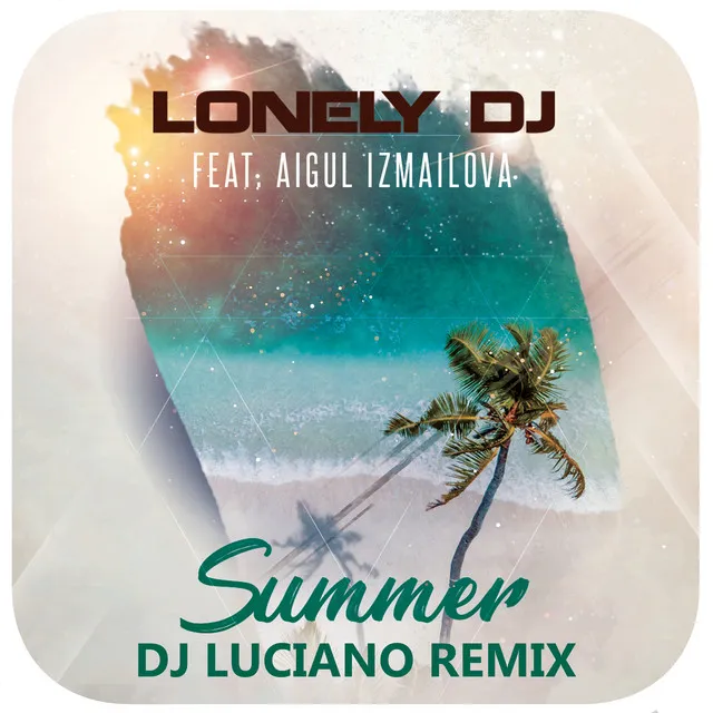 Cover art of Summer (DJ Luciano Remix)
