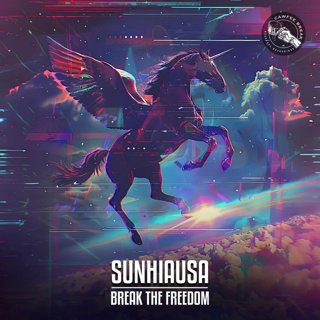 BREAK THE FREEDOM by Sunhiausa - Frenchcore cover art