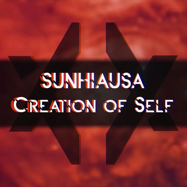 Creation of Self by Sunhiausa - Frenchcore cover art
