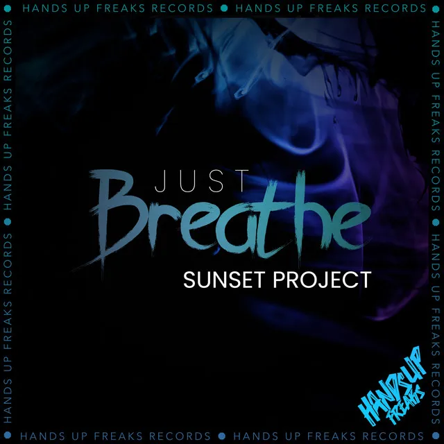Just Breathe - Extended Mix by Sunset Project - Hardstyle cover art