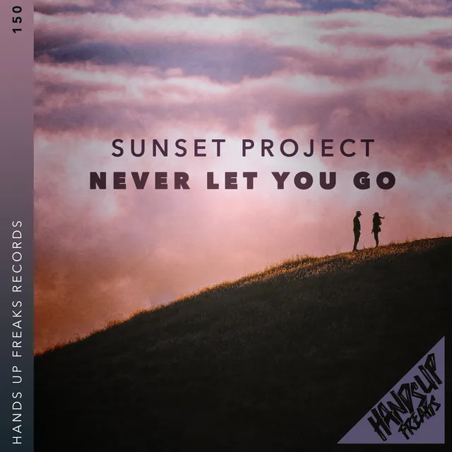 Never Let You Go by Sunset Project - Hardstyle cover art