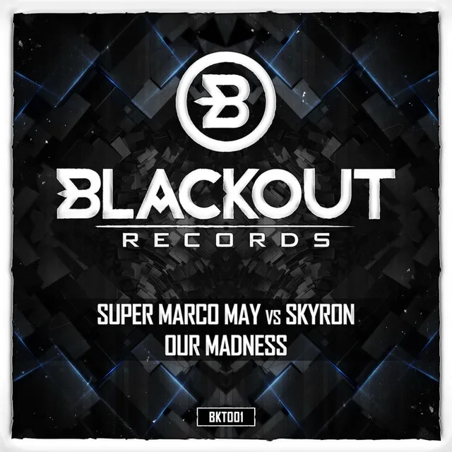 Our Madness (Super Marco May vs. Skyron) by Super Marco May, Skyron - Hardstyle cover art