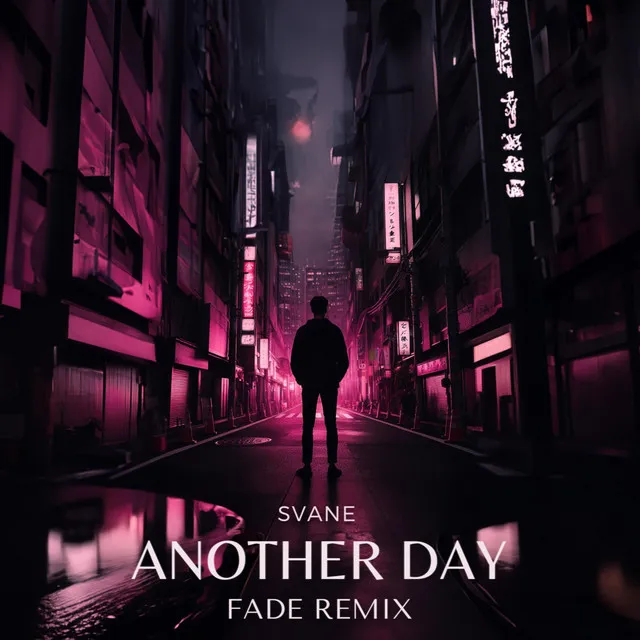 Another Day (Uptempo) - Fade Remix by SVANE, Fade - Uptempo cover art