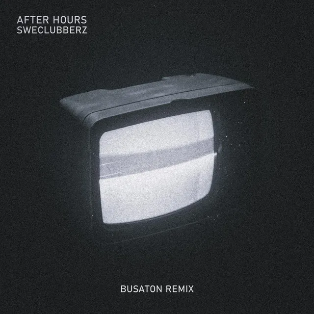 After Hours (Busaton Remix) by SweClubberz, Busaton - Hardstyle cover art