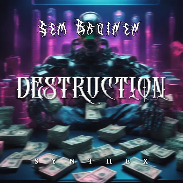 DESTRUCTION by Synthex Records, Sem Bruinen - Hard Techno cover art