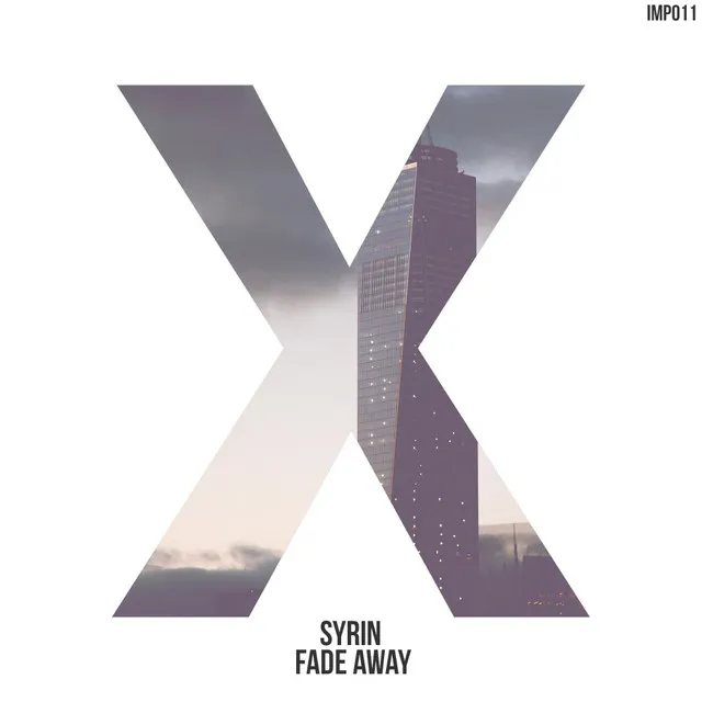 Fade Away - Original Mix by syrin - Euphoric Hardstyle cover art