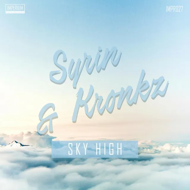Sky High by syrin, Kronkz - Euphoric Hardstyle cover art