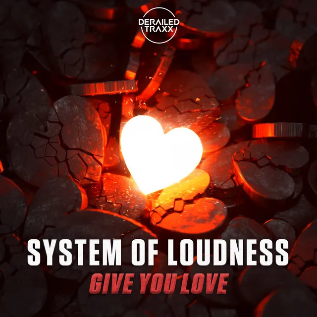 Give You Love by System of Loudness - Euphoric Hardstyle cover art