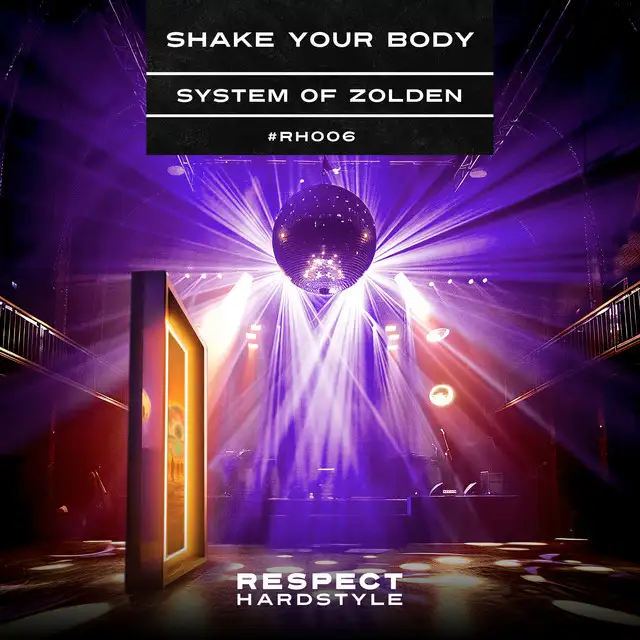 Shake Your Body by System of Loudness, System Of Zolden, Mark Zolden - Euphoric Hardstyle cover art