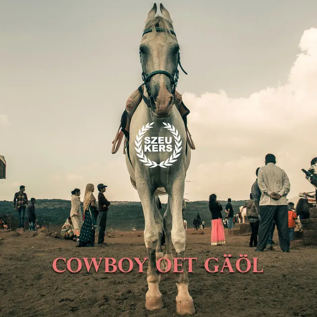 Cowboy Oet Gäöl by Szeukers - Hardstyle cover art