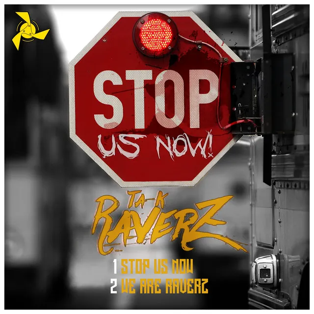 Stop Us Now by Ta-K RaverZ - Hardstyle cover art