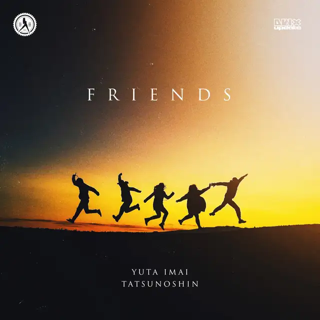 Friends by Tatsunoshin, Yuta Imai - Hardstyle cover art