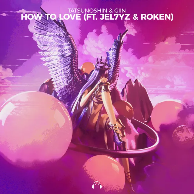 How To Love by Tatsunoshin, Giin, Jel7yz, Roken - Happy Hardcore cover art